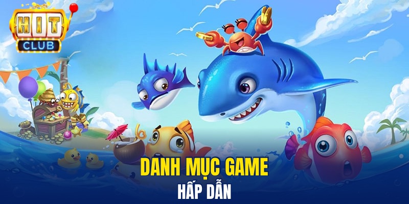 Danh mục game hấp dẫn